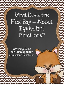 What Does The Fox Say? About Equivalent Fractions Match Up
